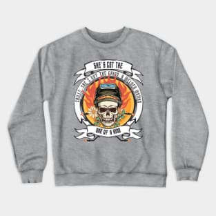 Shes got the skills shes got the grind a welder woman one of a kind Crewneck Sweatshirt